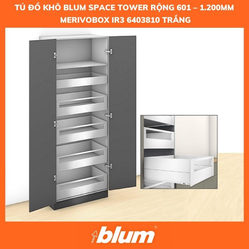 Tủ Đồ Khô Blum SPACE TOWER MERIVOBOX IR3 6403810 trắng Rộng 601 – 1.200mm Tu Do Kho Blum SPACE TOWER MERIVOBOX IR3 6403810 trang Rong 601 – 1.200mm