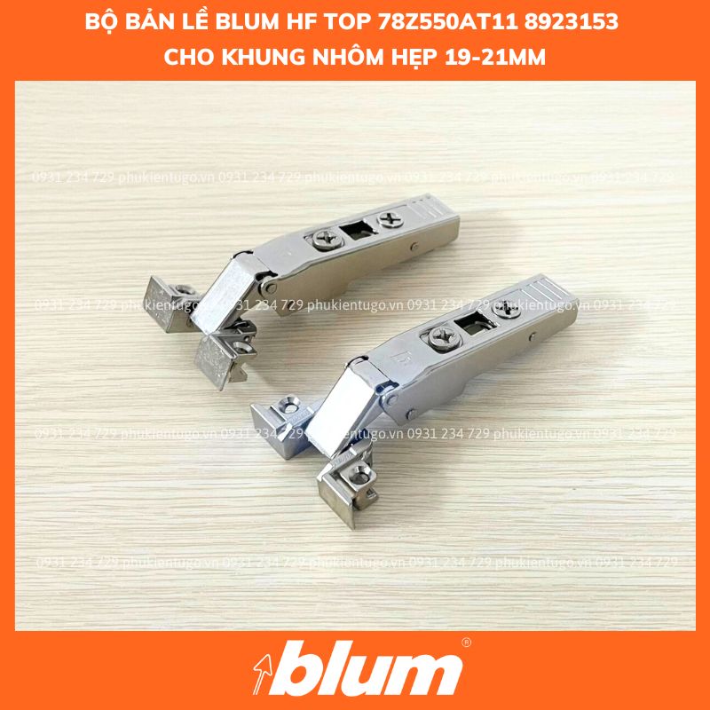 BỘ BẢN LỀ BLUM HF TOP 78Z550AT11 8923153 CHO KHUNG NHÔM HẸP 19-21MM
