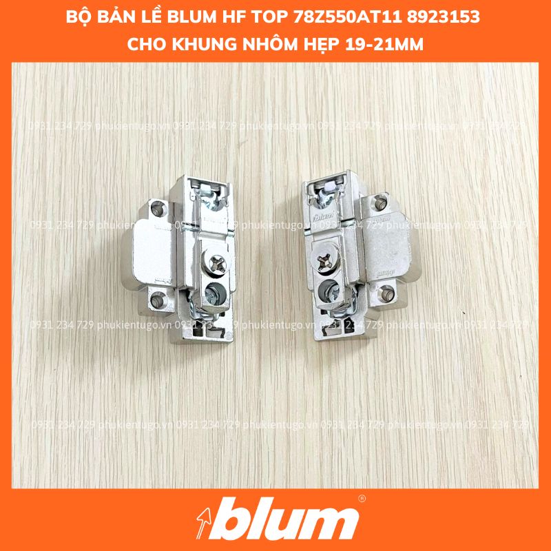 BỘ BẢN LỀ BLUM HF TOP 78Z550AT11 8923153 CHO KHUNG NHÔM HẸP 19-21MM