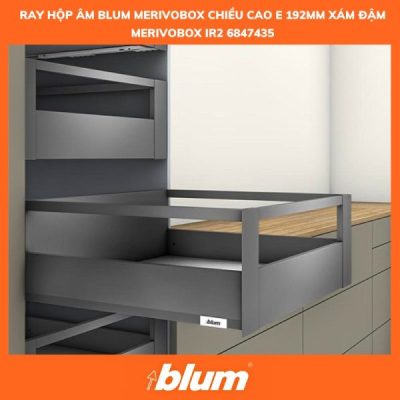 Ray Hop Am BLUM MERIVOBOX Chieu Cao E 192MM XAM DAM MERIVOBOX IR2 6847435 600x600 1