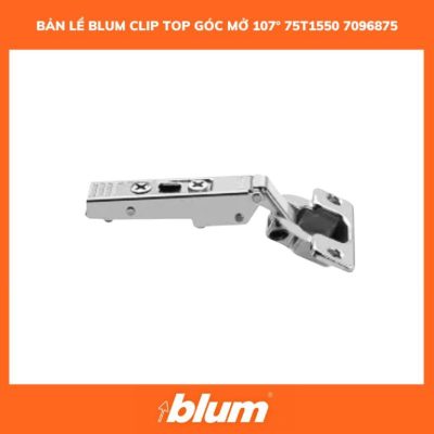 Ưu nhược điểm phụ kiện Blum 2 Ban Le Blum CLIP Top Goc Mo 107° 75T1550 7096875 768x768 1 1